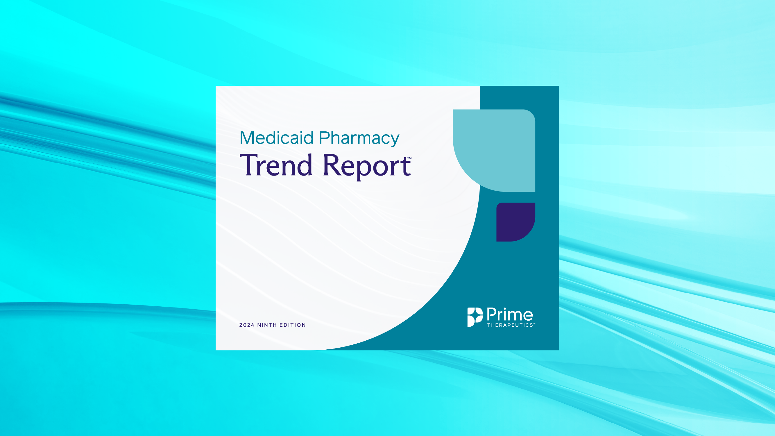 Medicaid Pharmacy Trend Report