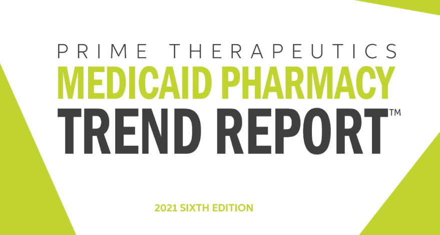 Cover image for 2021 Medicaid Pharmacy Trend Report, 6th edition