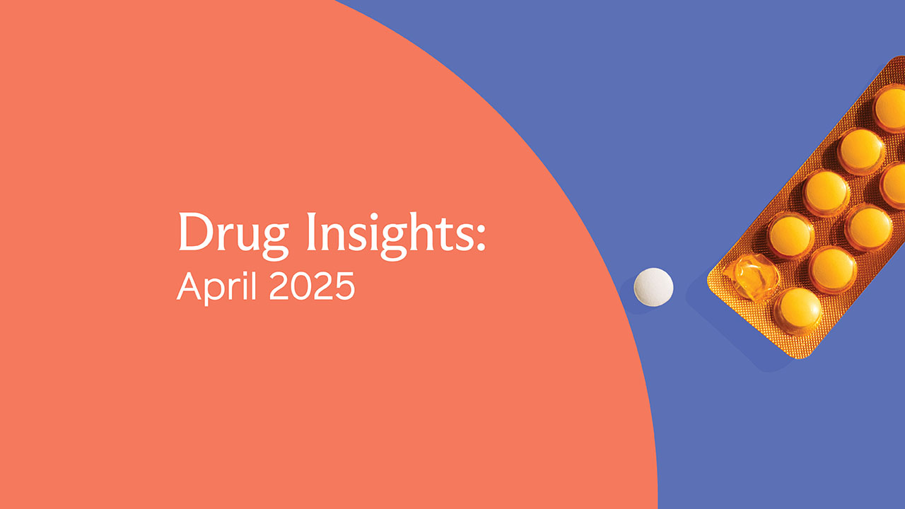 Drug Insights: April 2025