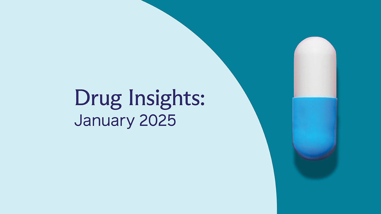 Drug Insights: January 2025