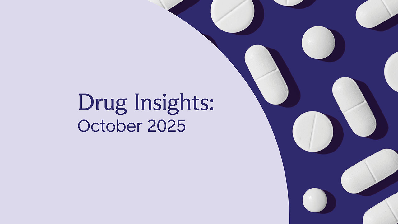 October Drug Insights