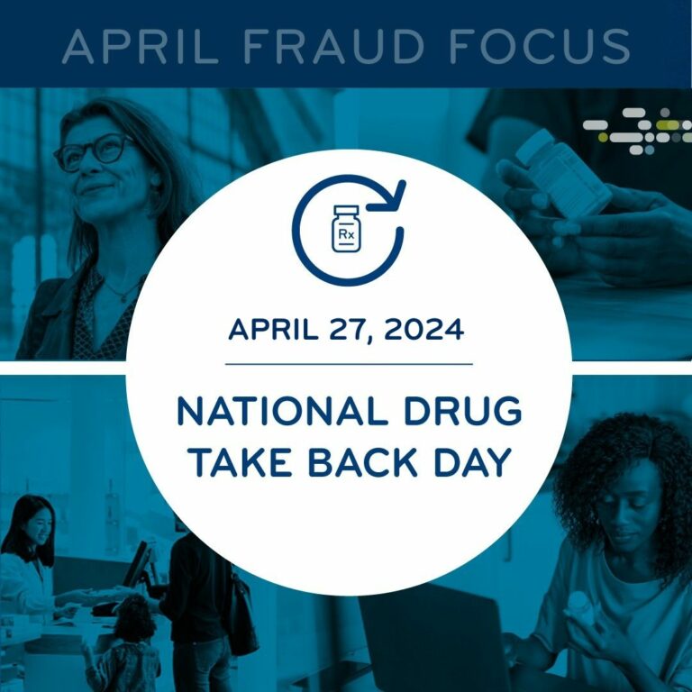 April Fraud Focus | April 27, 2024: National Drug Take Back Day